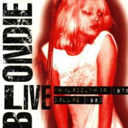 Blondie : Live in Philadelphia 1978 & Dallas 1980